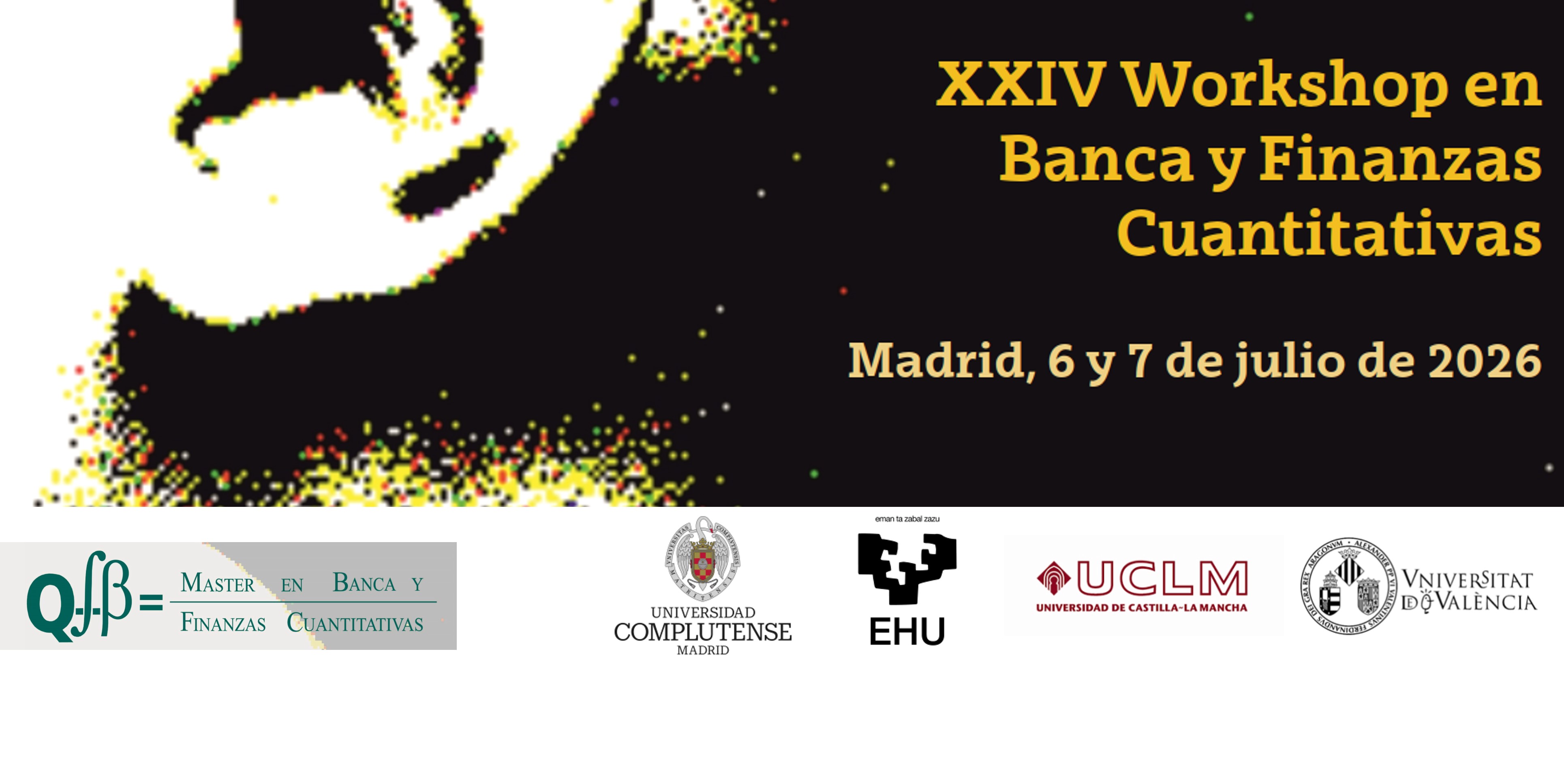 XXIV Workshop en Banca y Finanzas Cuantitativas, 6 y 7 julio